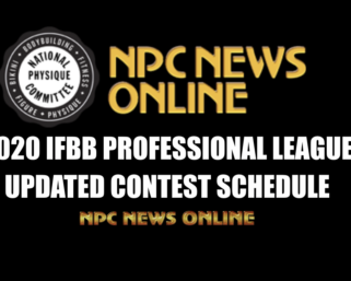NPC NEWS UPDATE: 2020 IFBB Professional League Updated Contest Schedule